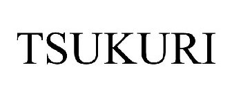 TSUKURI