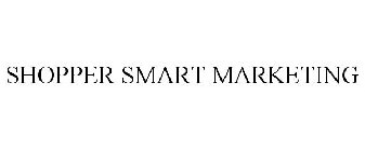 SHOPPER SMART MARKETING