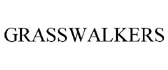 GRASSWALKERS