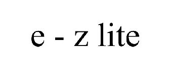 E - Z LITE