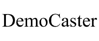DEMOCASTER