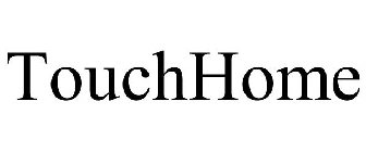 TOUCHHOME