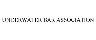 UNDERWATER BAR ASSOCIATION