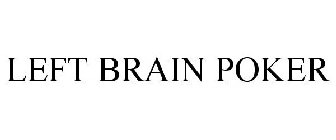 LEFT BRAIN POKER