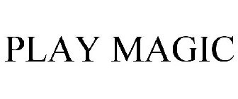 PLAY MAGIC