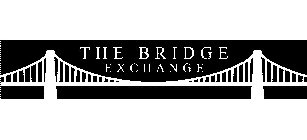 THE BRIDGE EXCHANGE