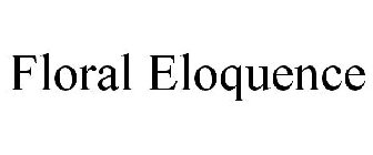 FLORAL ELOQUENCE