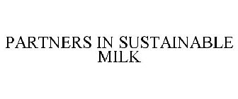 PARTNERS IN SUSTAINABLE MILK