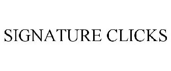 SIGNATURE CLICKS