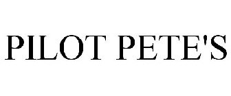 PILOT PETE'S