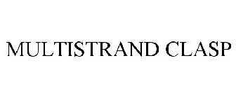 MULTISTRAND CLASP
