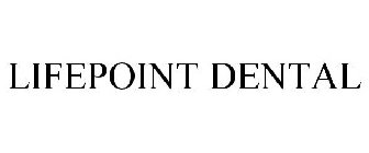 LIFEPOINT DENTAL