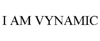 I AM VYNAMIC