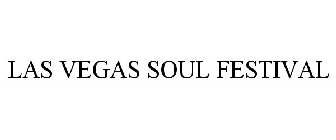 LAS VEGAS SOUL FESTIVAL