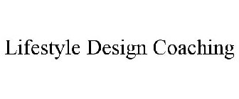 LIFESTYLE DESIGN COACHING