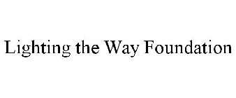 LIGHTING THE WAY FOUNDATION