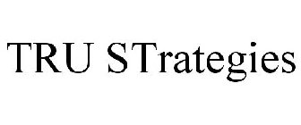 TRU STRATEGIES