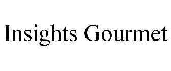 INSIGHTS GOURMET