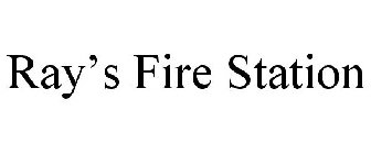 RAY'S FIRE STATION