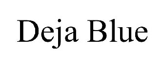 DEJA BLUE
