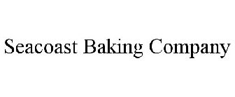 SEACOAST BAKING COMPANY