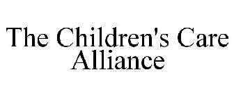 THE CHILDREN'S CARE ALLIANCE