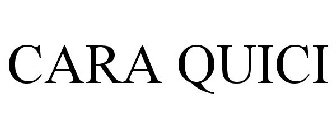 CARA QUICI