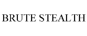 BRUTE STEALTH