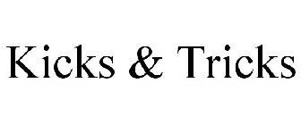 KICKS & TRICKS