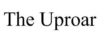 THE UPROAR