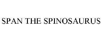 SPAN THE SPINOSAURUS