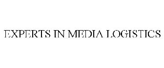 EXPERTS IN MEDIA LOGISTICS