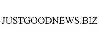 JUSTGOODNEWS.BIZ