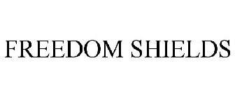 FREEDOM SHIELDS