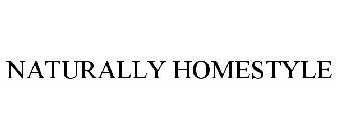 NATURALLY HOMESTYLE