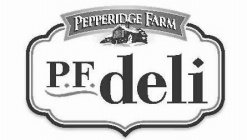 PEPPERIDGE FARM P.F. DELI