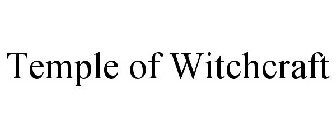 TEMPLE OF WITCHCRAFT