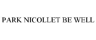 PARK NICOLLET BE WELL