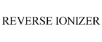 REVERSE IONIZER