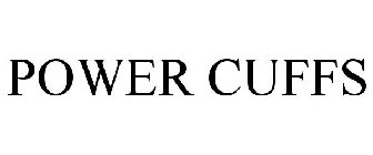 POWER CUFFS