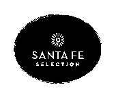 SANTA FE SELECTION