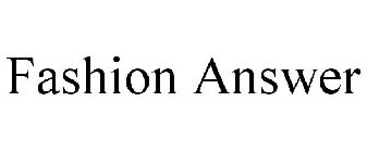 FASHION ANSWER