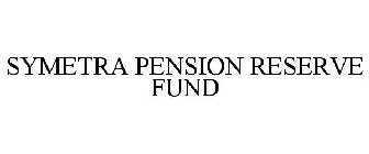 SYMETRA PENSION RESERVE FUND