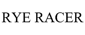 RYE RACER