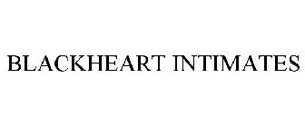 BLACKHEART INTIMATES