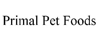 PRIMAL PET FOODS