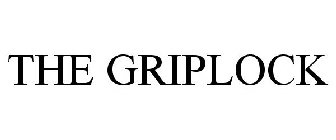 THE GRIPLOCK