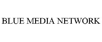 BLUE MEDIA NETWORK