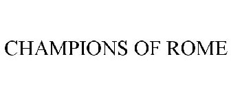 CHAMPIONS OF ROME
