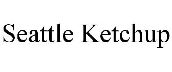SEATTLE KETCHUP